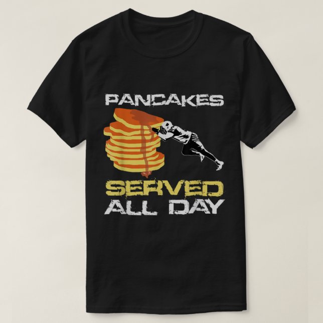 Camiseta Pancakes Servidos O Dia Todo De Futebol Lineman Ch (Frente do Design)