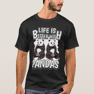 Camiseta Panda Bear Cita Panda A Vida É Melhor Com Pandas
