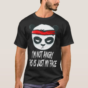 Camiseta Panda Fierguida Não Estou Zangada Esta é só a minh