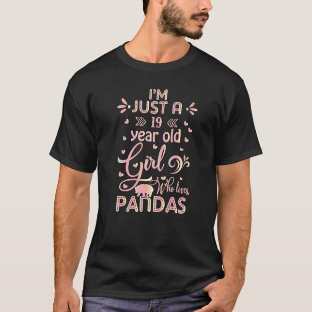 Camiseta Panda   I'm Just A 19 Year Old Girl Who Loves Pand (Frente)