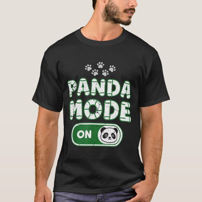 Camiseta Panda Mode On Funny Animal Bear Lover Owner Costum (Frente)