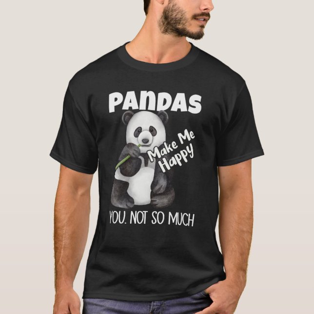 Camiseta Pandas Make Me Happy You Not So Much Panda (Frente)