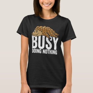 Camiseta Pangolin Ocupado Não Fazendo Nada Meninas Preguiço