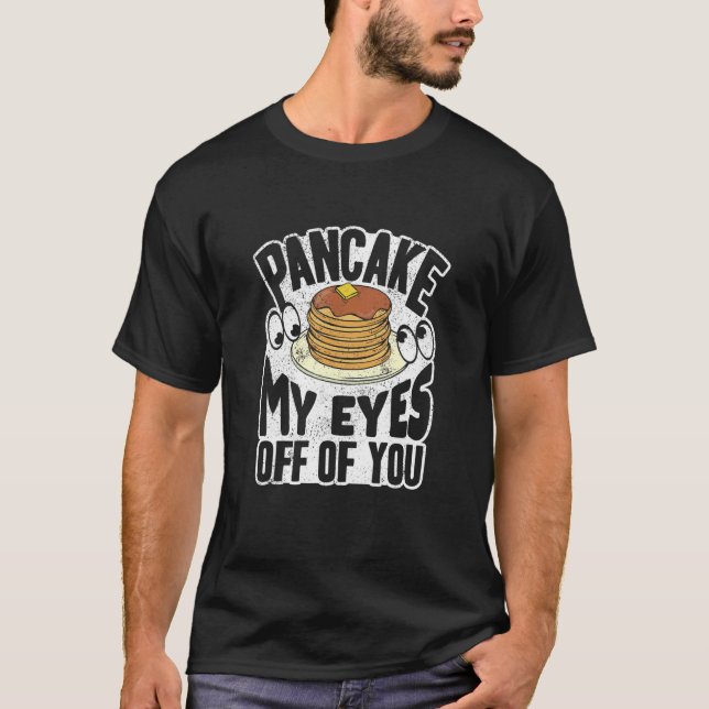 Camiseta Pankecake Maker Café Da Manhã Pancake Meus Olhos E (Frente)