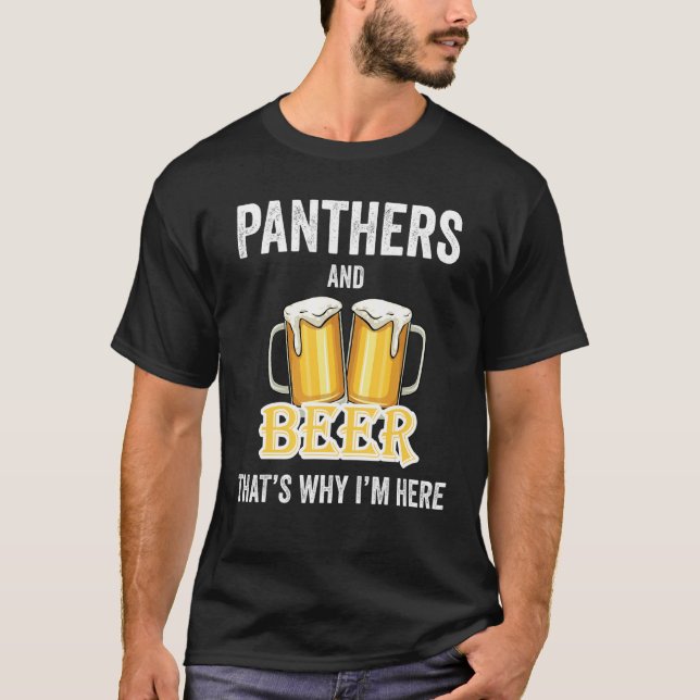 Camiseta Panteras e cerveja, é por isso que estou aqui (Frente)