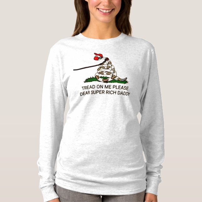 Camiseta 'Pão Em Mim Por Favor, Querido Pai Super Rico' (Frente)