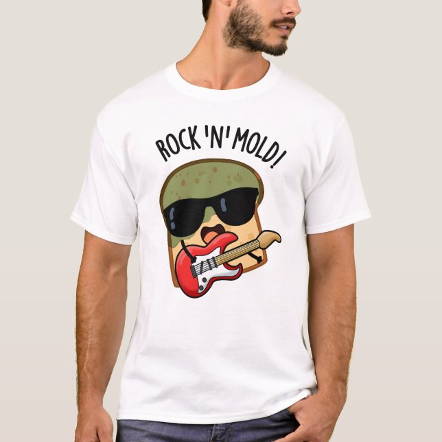 Camiseta Pão engraçado com Rock n Mold  (Frente)