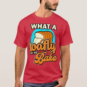 Camiseta Pão Fazendo Que Dia De Folga Para Assar