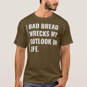 Camiseta Pão Mau destrói minha perspectiva sobre a vida