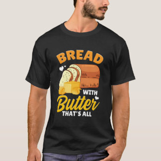 Camiseta Pão-Pão-Pão-Pão-Pão Com Manteiga T'S All