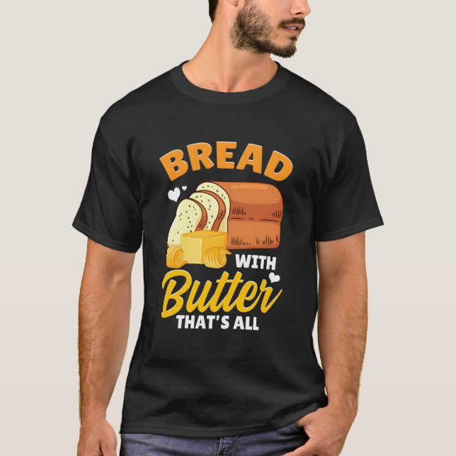 Camiseta Pão-Pão-Pão-Pão-Pão Com Manteiga T'S All (Frente)