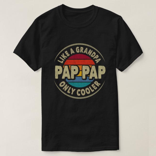 Camiseta Pap Pap como um vovô só Dia de os pais mais frio (Frente do Design)
