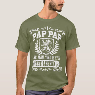 Camiseta Pap Pap O Homem O Mito A Lenda T-Shirt
