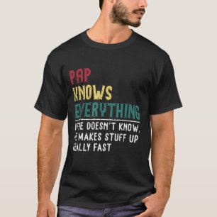 Camiseta Pap sabe tudo o que é presente para o vovô.