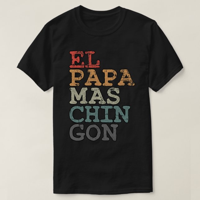 Camiseta Pap Sra. Chingon Pai mais frio espanhol para Mengi (Frente do Design)