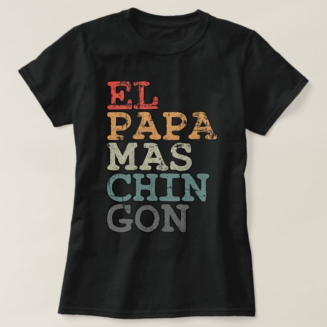 Camiseta Pap Sra. Chingon Pai mais frio espanhol para Mengi (Frente do Design)