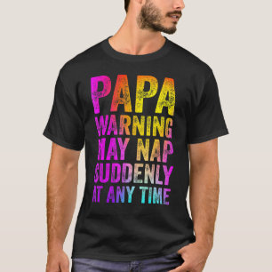 Camiseta Papa Aviso Pode Dormir De Repente A Qualquer Momen
