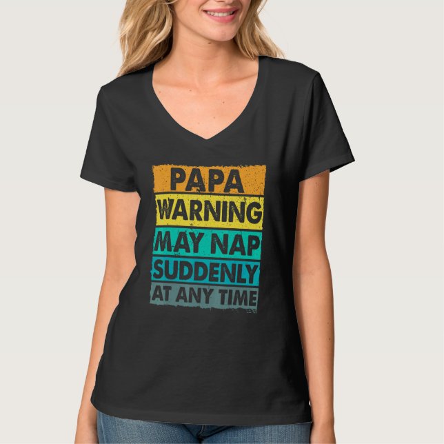Camiseta Papa Aviso Pode Dormir De Repente A Qualquer Momen (Frente)