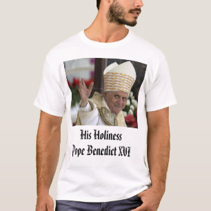 Camiseta Papa Benedict XVI, seu HolinessPope Benedict XVI