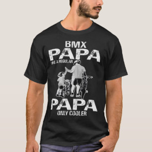 Camiseta Papa BMX como papa normal mais legal ciclone BMX