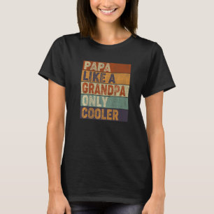 Camiseta PAPA como um Avô SÓ QUE MAIS LEGAL  Pai Papa Defin