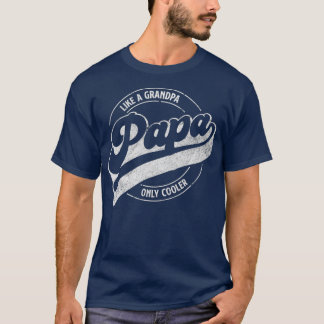 Camiseta PAPA como um vovô só mais legal, definição de pai 