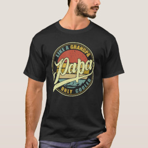 Camiseta PAPA COMO Vovô, Pai SÓ FRIO Papa Definiti
