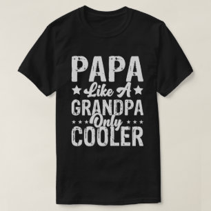 Camiseta Papá como vovô só Pai engraçado papai Def