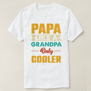 Camiseta Papá como vovô só Pai mais legal