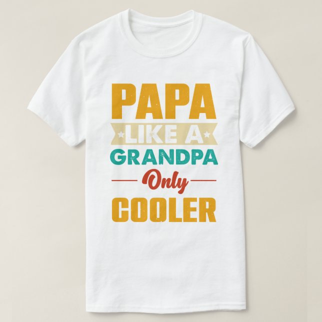 Camiseta Papá como vovô só Pai mais legal (Frente do Design)