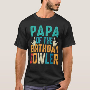 Camiseta PAPA Da Boliche De Boliche De Aniversário