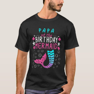 Camiseta Papá Da Família De Sereias De Aniversário