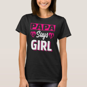 Camiseta Papá Diz Rapariga Sexo Bonito Equipe de Revelação