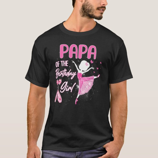 Camiseta Papá Do Balé De Ballerina De Aniversário (Frente)