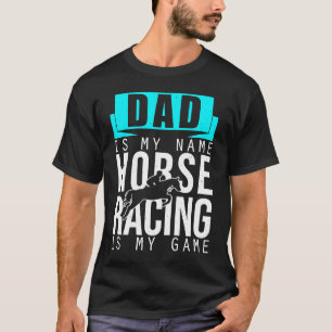 Camiseta Papa Horse Race é o meu rastro de cavalos de corri