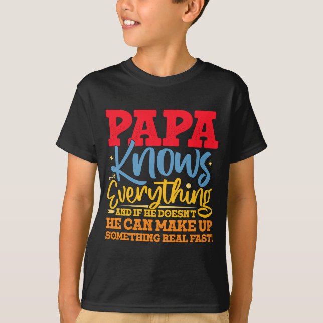 Camiseta Papa Know Everything Fathers Day Cool Father Funny (Frente)