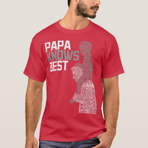Camiseta Papa Knows Best Grandfather Daddy Father's Day Hus