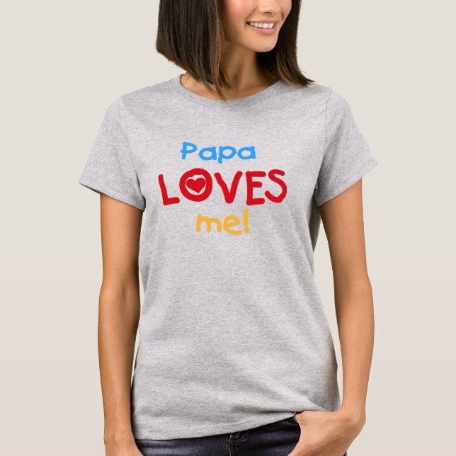 Camiseta Papa Loves Me (Frente)