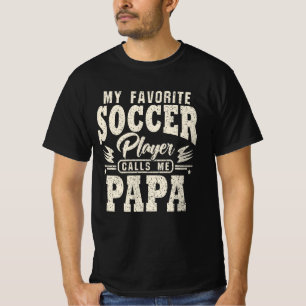 Camiseta Papa Meu Jogador de Futebol Favorito Me Liga