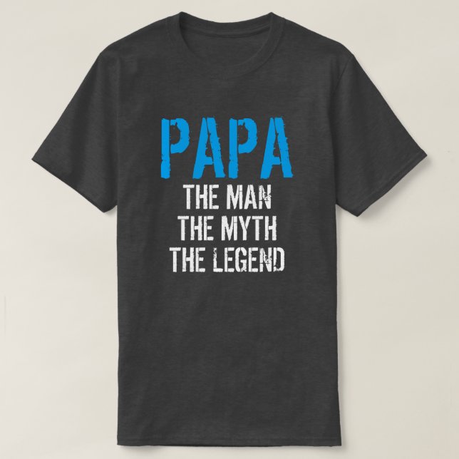 CAMISETA PAPA O HOMEM MITO A LENDA (Frente do Design)