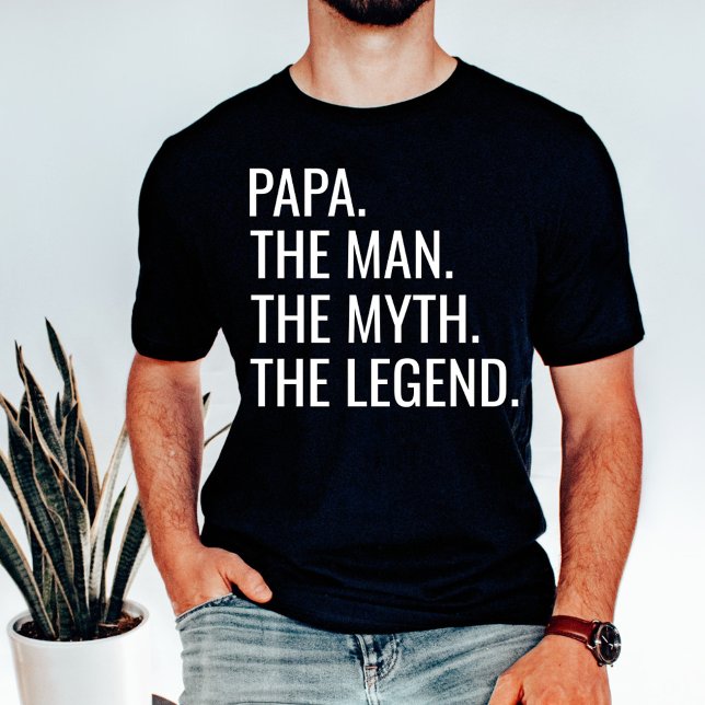 Camiseta Papá. O Homem. O Mito. A Lenda. (Criador carregado)