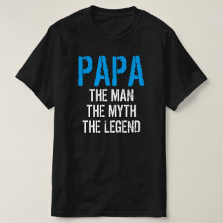 Camiseta PAPA O HOMEM O MITO A LENDA T-Shirt