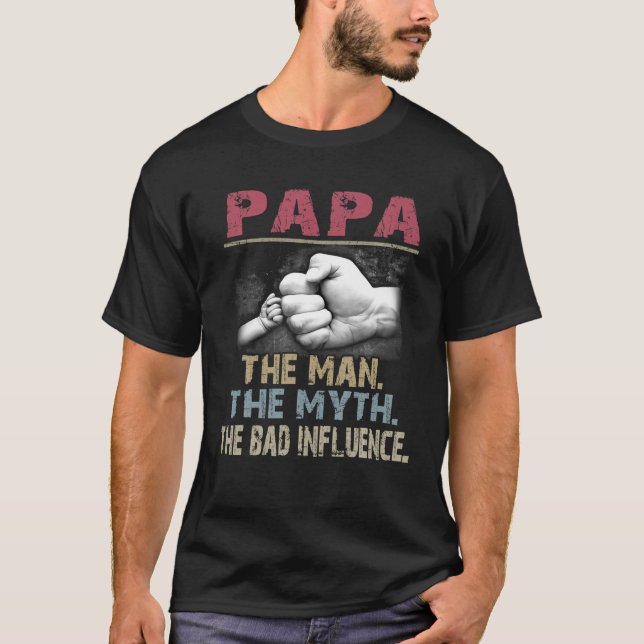 Camiseta Papa O Homem O Mito A Má Influência (Frente)