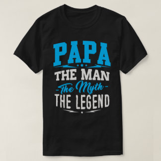 Camiseta Papá o homem o mito o t-shirt da legenda