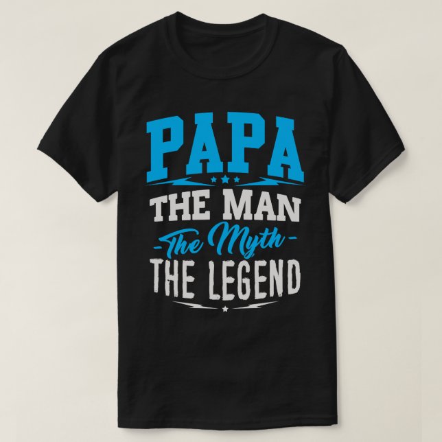 Camiseta Papá o homem o mito o t-shirt da legenda (Frente do Design)