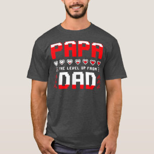 Camiseta Papa O Nível Para Cima Do Pai Engraçado Para Os Ho