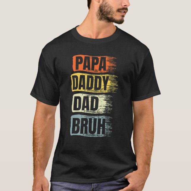 Camiseta Papá Pai Bruh Dia Pai Melhor Papá Nunca Ret (Frente)