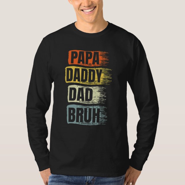 Camiseta Papá Pai Bruh Dia Pai Melhor Papá Nunca Ret (Frente)