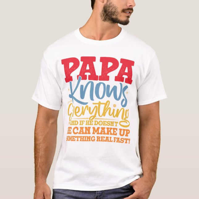 Camiseta PAPA Sabe Tudo O Dia de os pais Legal Padre Engraç (Frente)