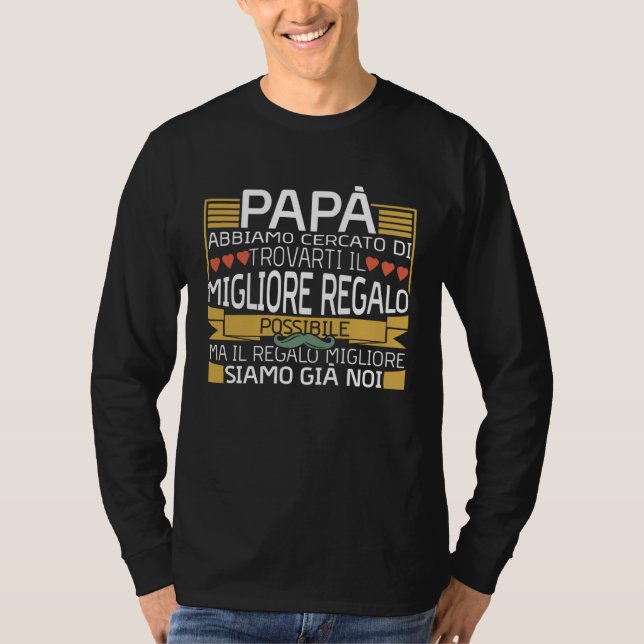 Camiseta Papa We Tried  Italian Dad Quote Father's Day (Frente)